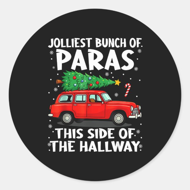 Jolliest Bunch Of Paras This Side Of The Hallway C Classic Round Sticker (Front)