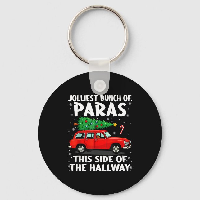 Jolliest Bunch Of Paras This Side Of The Hallway C Keychain (Front)