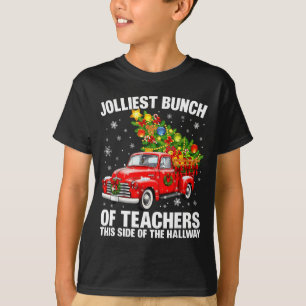 Jolliest Bunch Of Teacher Red Truck Christmas Xmas T-Shirt