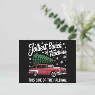 Jolliest Bunch Of Teachers This Side Of Hallway Holiday Postcard