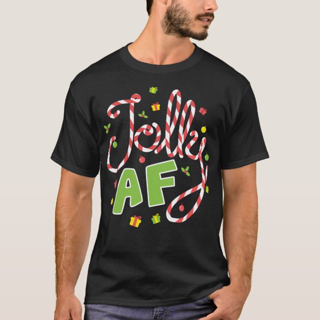 Jolly Af Christmas Collection T-Shirt (Front)