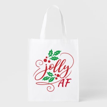 Jolly Af Christmas Holly Sarcastic Humor Grocery Bag by decor_de_vous at Zazzle