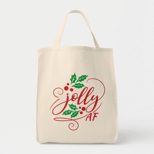 Jolly AF Christmas Holly Sarcastic Humor Tote Bag