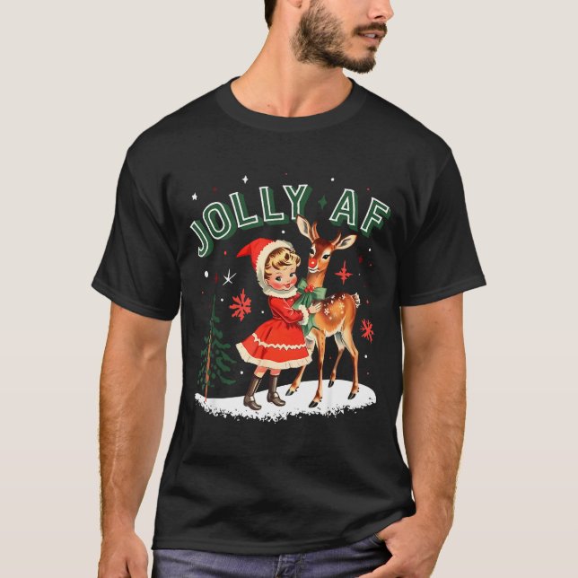 Jolly Af Christmas Retro 50s Cute Girl And Deer Vi T-Shirt (Front)