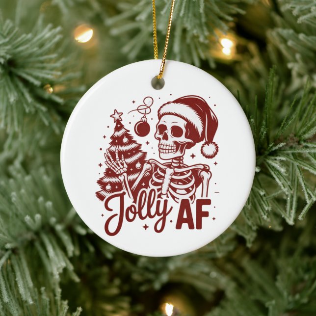 Jolly Af Skeleton Snarky Christmas Sarcastic Funny Ceramic Ornament (Tree)