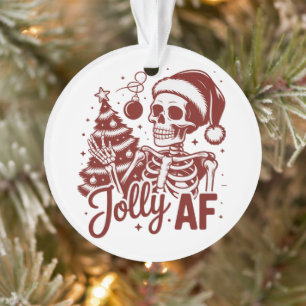 Jolly Af Skeleton Snarky Christmas Sarcastic Funny Ornament