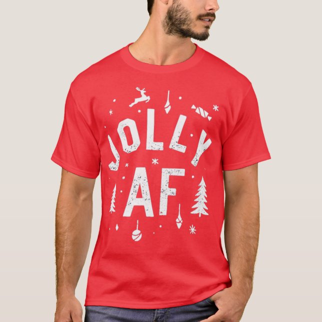 Jolly AF T-Shirt (Front)