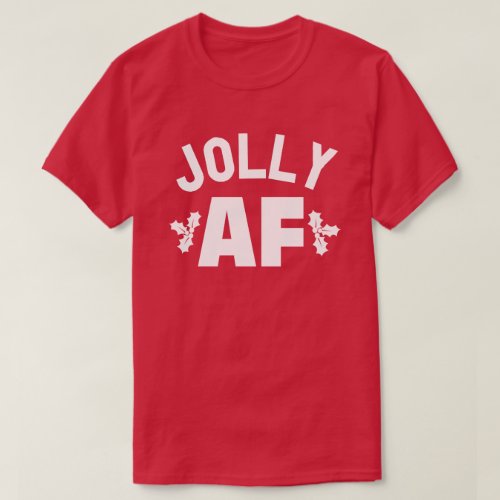 JOLLY AF T_Shirt