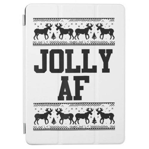 Jolly AF ugly Christmas sweater funny xmas gift fo iPad Air Cover