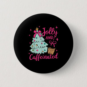 Jolly & Caffeinated Coffee Coquette Bow Xmas T Button