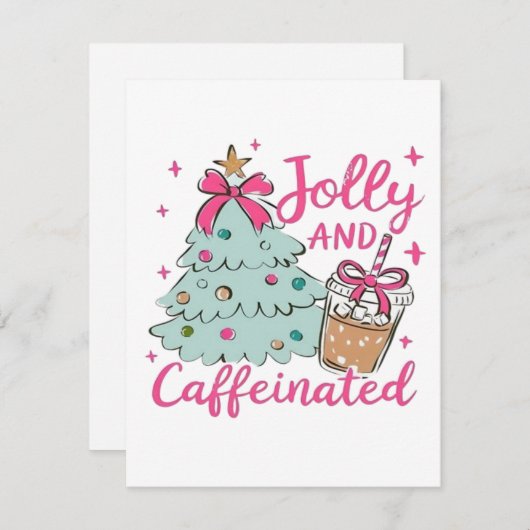 Jolly and Caffeinated (Front/Back)