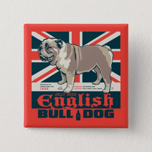 Jolly Good English Bulldog Button