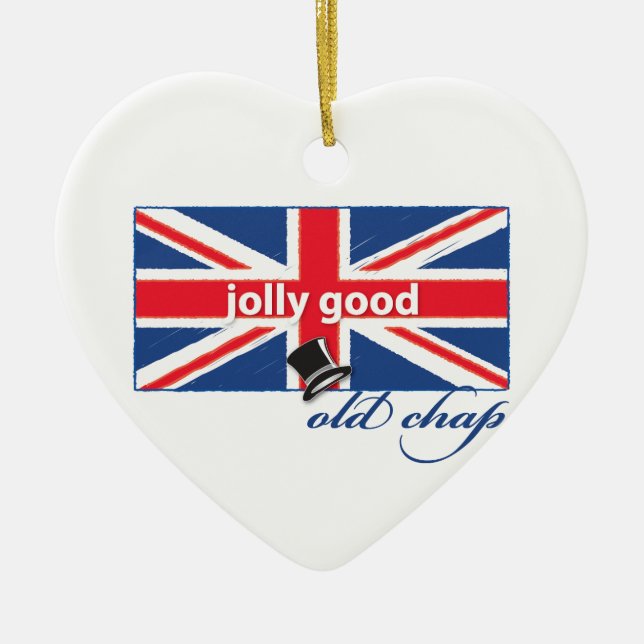 Jolly good old chap! ceramic ornament (Front)