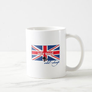 Jolly good old chap! coffee mug