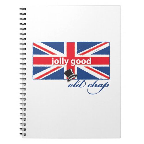 Jolly good old chap notebook