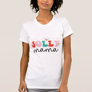 Jolly Mama Christmas Holiday T-Shirt