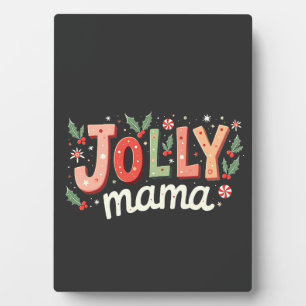 Jolly Mama Christmas Mother Gift  Plaque