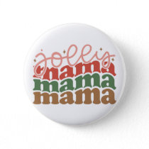Jolly Mama Retro Groovy Christmas Holidays Button
