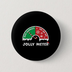 Jolly Meter Bah Humbug To Ho Ho Ho Anti Christmas  Button