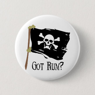 Jolly Roger Got Rum Pinback Button