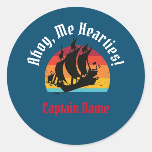 Jolly Roger Ship Sunset  Ahoy Me Hearties Class Classic Round Sticker