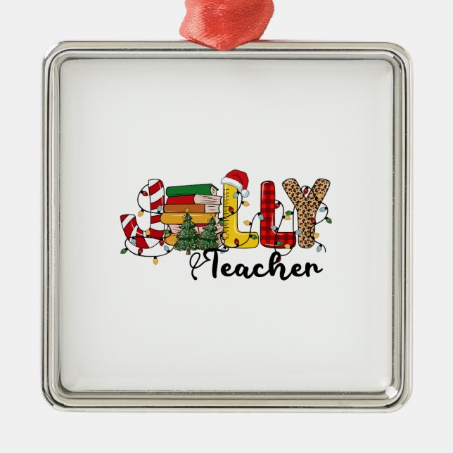Jolly Teacher Metal Ornament (Front)