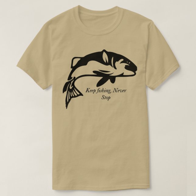 Jon B inspired Keep Fishing Never Stop T-Shirt (Design Front)