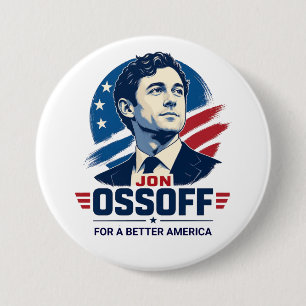 Jon Ossoff For a Better America Political Button