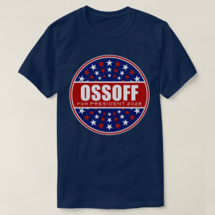 Jon Ossoff for President 2028 T-Shirt