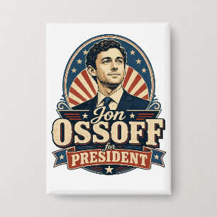 Jon Ossoff For President Political Button
