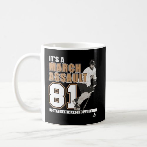 Jonathan Marchessault No 81 ItS A March Assault H Coffee Mug
