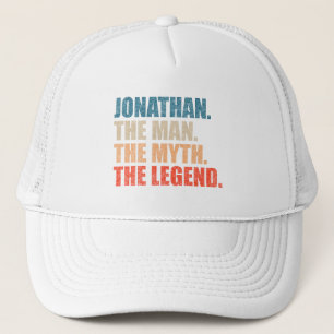 Jonathan The Man The Myth The Legend Trucker Hat