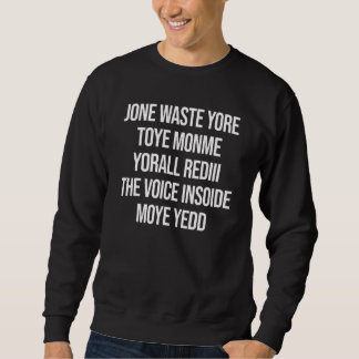 Jone Waste Yore Toye Monme Yorall Rediii Sweatshirt