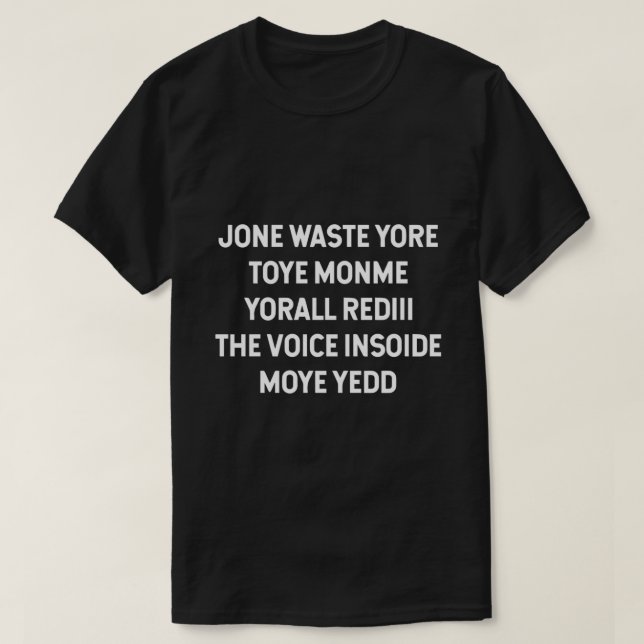 Jone Waste Your Time  T-Shirt (Design Front)