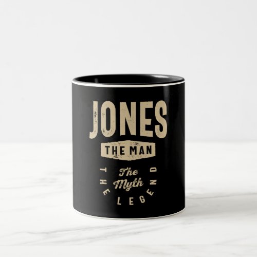 Jones The Man The Myth The Legend Two_Tone Coffee Mug