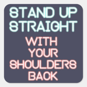 Jordan Peterson: Stand Up Straight... Square Sticker