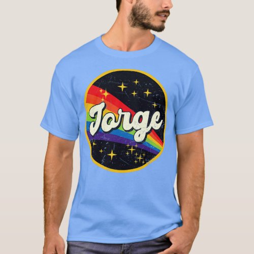 Jorge Rainbow In Space Vintage GrungeStyle T_Shirt