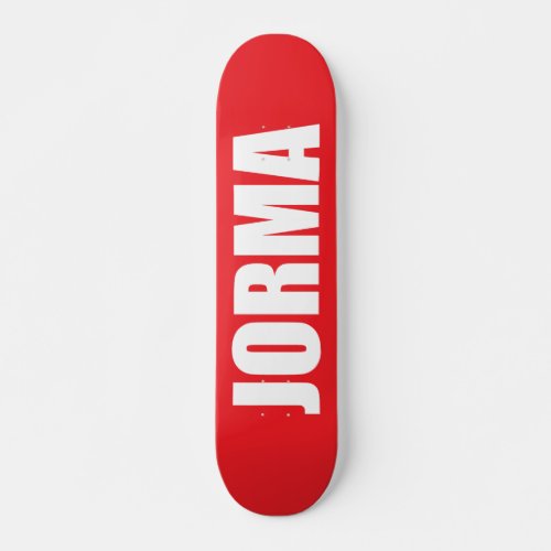 Jorma Skateboard