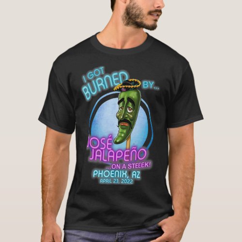 Jose Jalapeno On A Stick Phoenix AZ 2022 T_Shirt