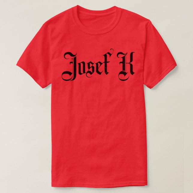 Josef K 1 T-Shirt (Design Front)