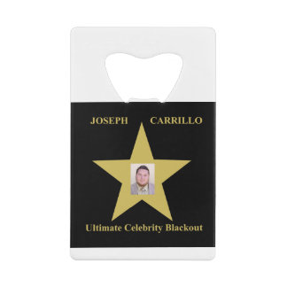 Joseph Carrillo - Ultimate Celebrity Blackout Credit Card Bottle Opener