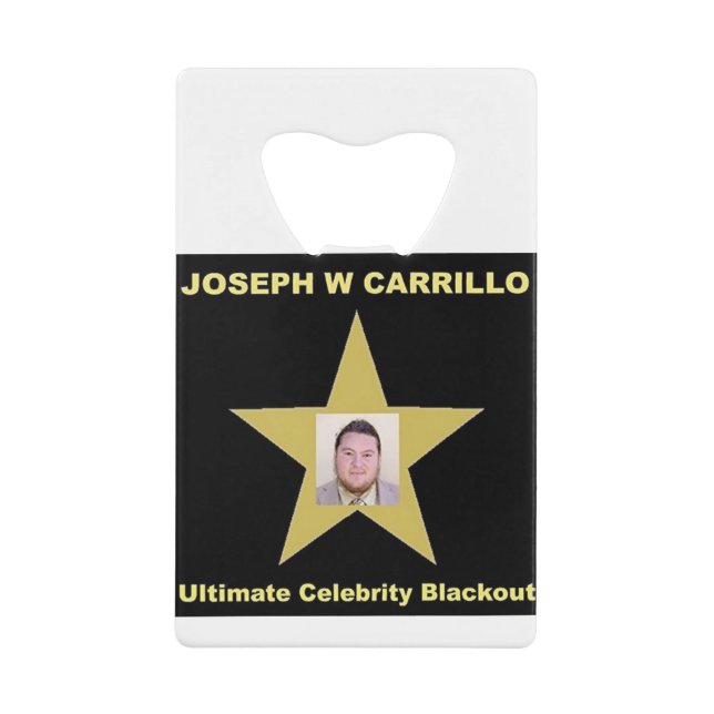 Joseph Carrillo - Ultimate Celebrity Blackout Credit Card Bottle Opener (Front)