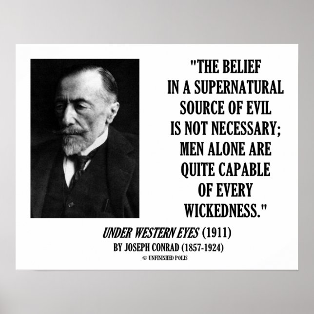Joseph Conrad Source Evil Man Capable Wickedness Poster (Front)
