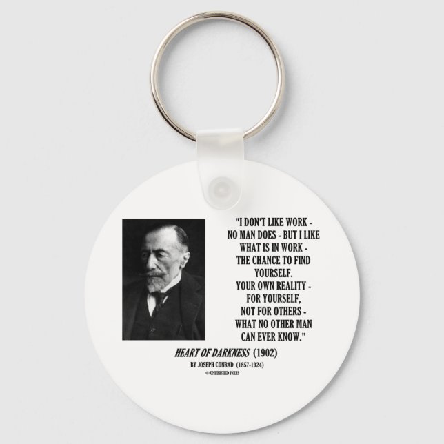 Joseph Conrad Work Chance Your Own Reality Quote Keychain (Front)