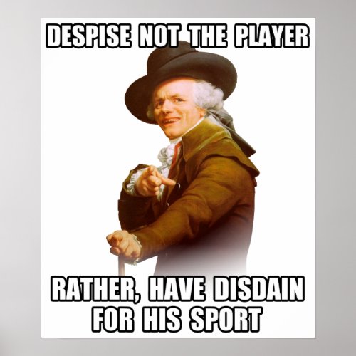 Joseph Ducreux Player Disdain Poster