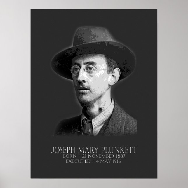 Joseph Mary Plunkett Easter 1916 Irish Republican Poster (Front)