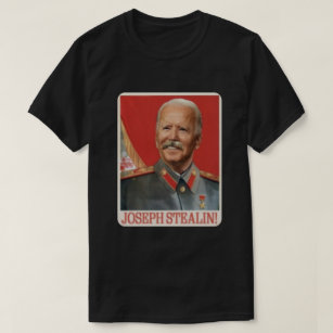 Joseph Stalin Joe Biden T-Shirt