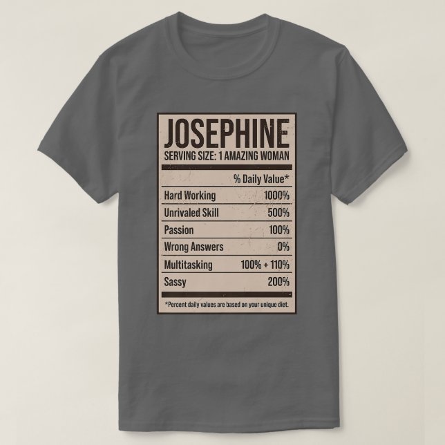Josephine Nutrition Facts Name Nickname Alias Titl T-Shirt (Design Front)