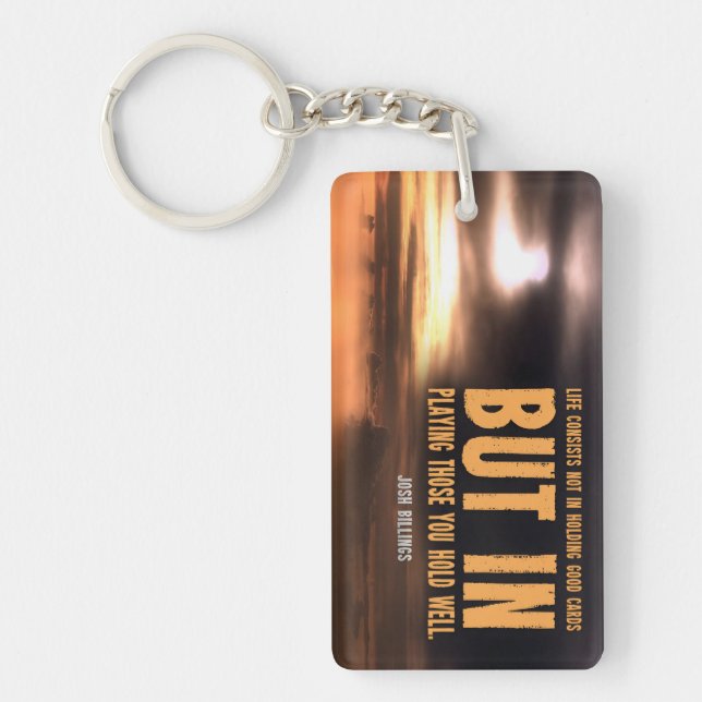 Josh Billings Inspirational Quote "Play well" Keychain (Front)