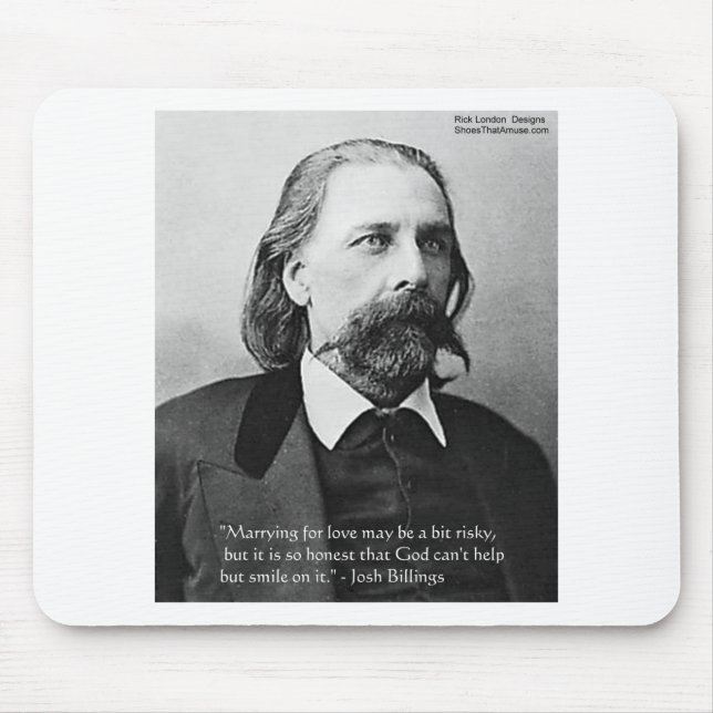 Josh Billings "Marry 4 Love" Quote Gifts & Cards Mouse Pad (Front)